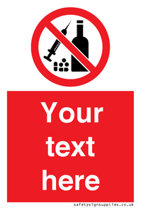 Custom No alcohol or drugs Sign